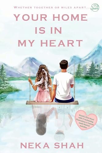 Your Home in My Heart by Neka Shah