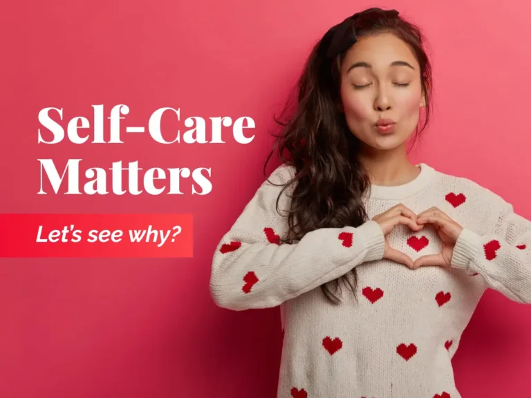 Why Self-Care Matters for Your Mental Health?